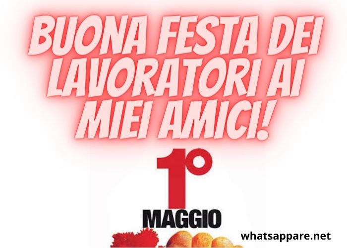 Buon Maggio Buona Festa Dei Lavoratori Per Whatsapp