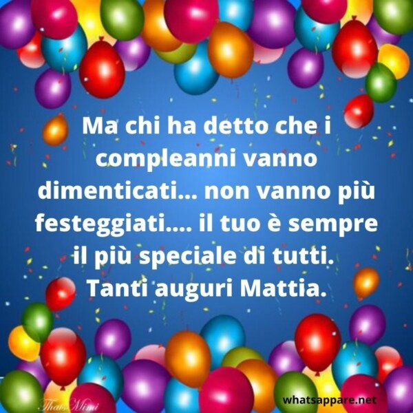 Buon Compleanno Mattia Auguri Frasi E Immagini Pi Belle