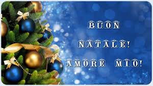 Buon Natale Amore Mio.Buon Natale E Buon Anno 2019 Immagini Auguri E Frasi