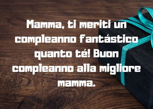 Buon Compleanno Mamma: Auguri, Frasi e Immagini Più Belle