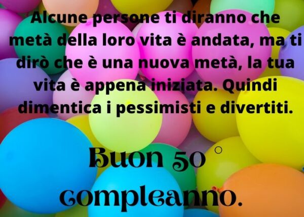 Buon Compleanno 50 Anni: Auguri, Frasi E Immagini Più Belle