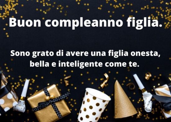 Buon Compleanno Figlia Auguri Frasi E Immagini Piu Belle