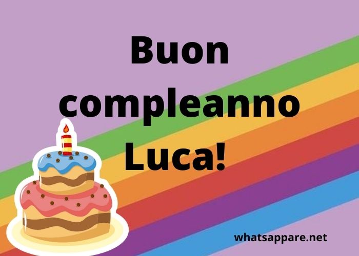 Buon Compleanno Luca Auguri Frasi E Immagini Piu Belle